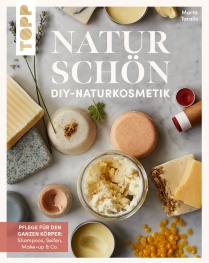TOPP Naturschön. DIY-Naturkosmetik 